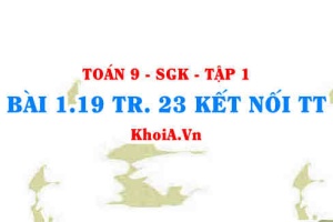 Bài 1.19 trang 24 Toán 9 Kết nối tri thức Tập 1